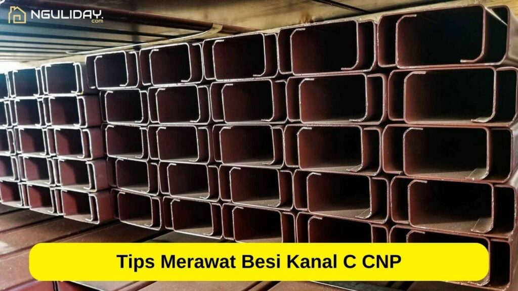 Daftar Harga Besi Kanal C CNP Per Batang Terbaru 2023