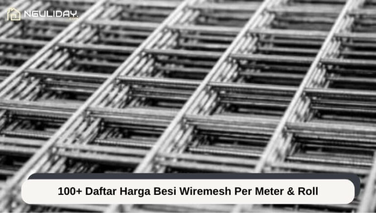 100+ Daftar Harga Besi Wiremesh Per Meter & Roll