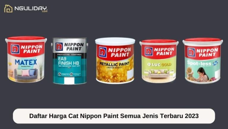 Daftar Harga Cat Nippon Paint Semua Jenis Terbaru 2023