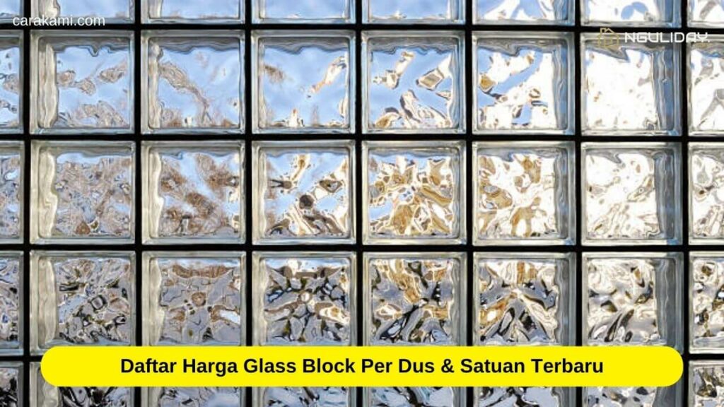 30+ Daftar Harga Glass Block Per Dus & Satuan