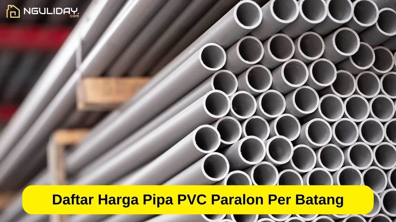 Daftar Harga Pipa PVC Paralon Per Batang
