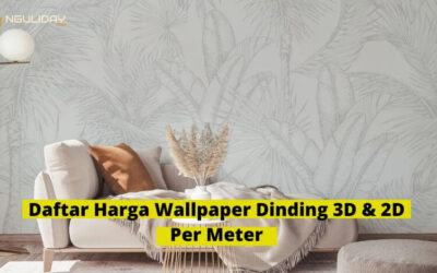 500+ Daftar Harga Wallpaper Dinding 3D & 2D Per Meter