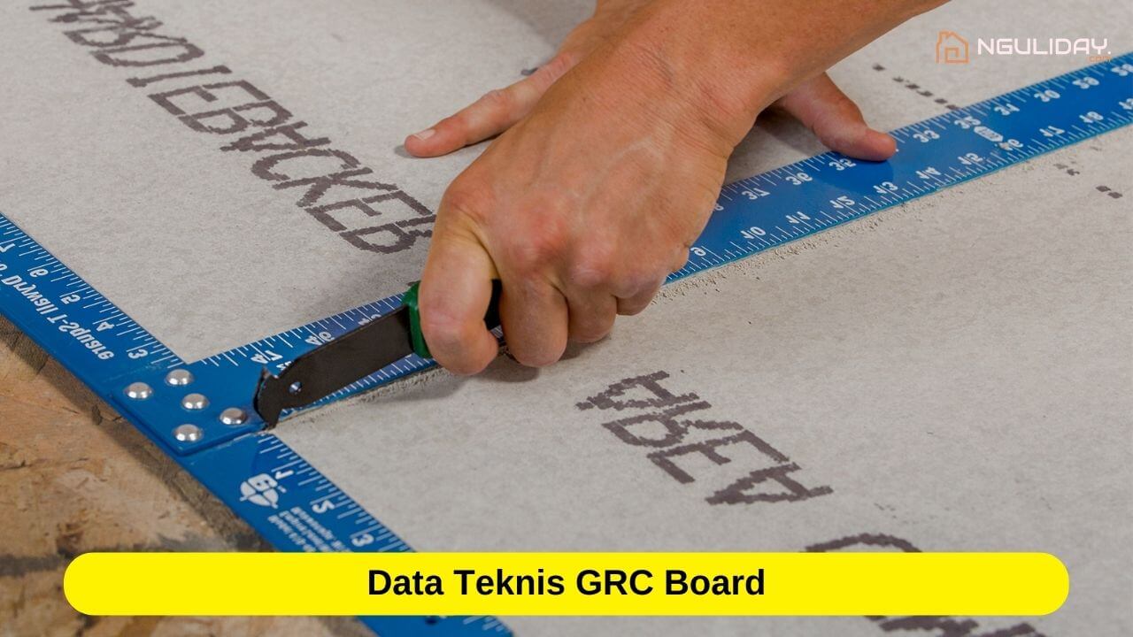 Data Teknis GRC Board