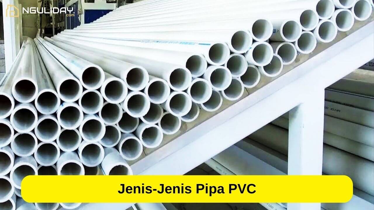 Jenis-Jenis Pipa PVC