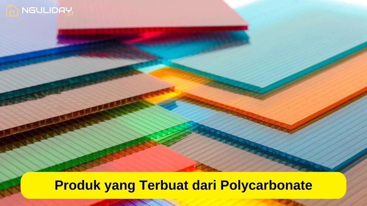 Produk yang Terbuat dari Polycarbonate