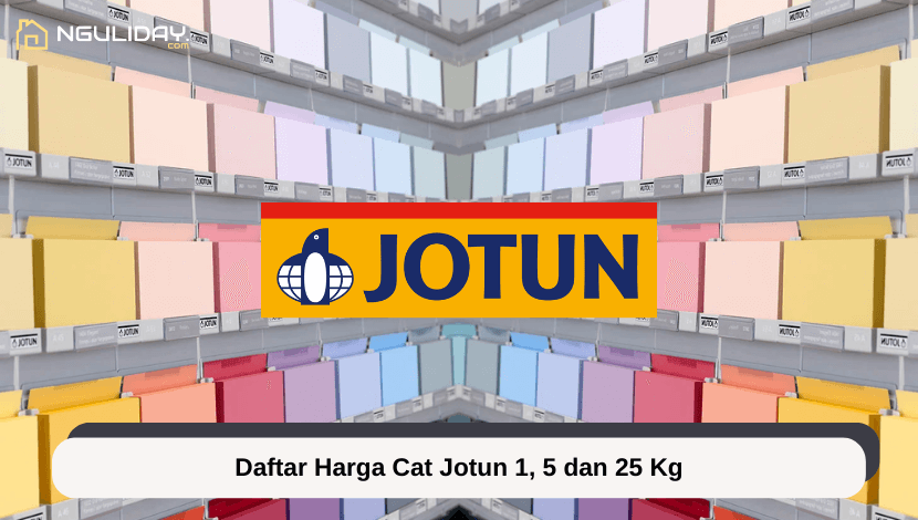 Daftar Harga Cat Jotun 1, 5 dan 25 Kg 2023