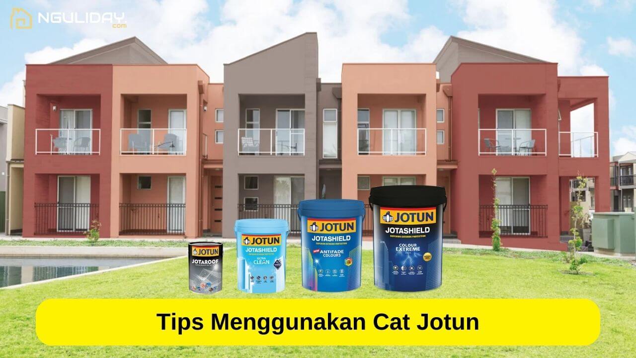 Tips Menggunakan Cat Jotun