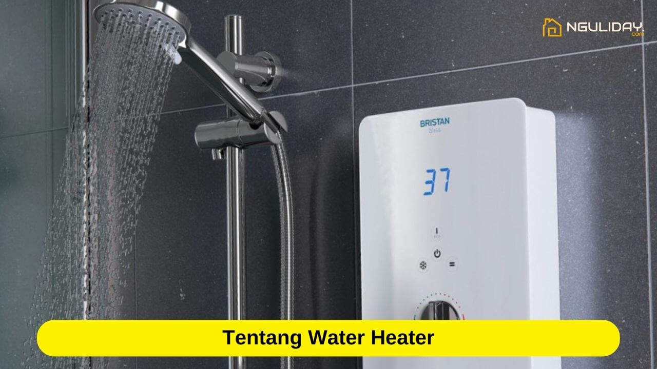 Tentang Water Heater
