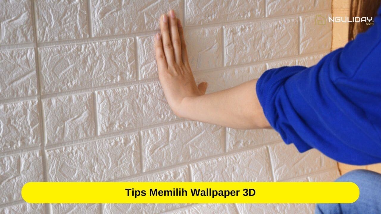 Tips Memilih Wallpaper 3D