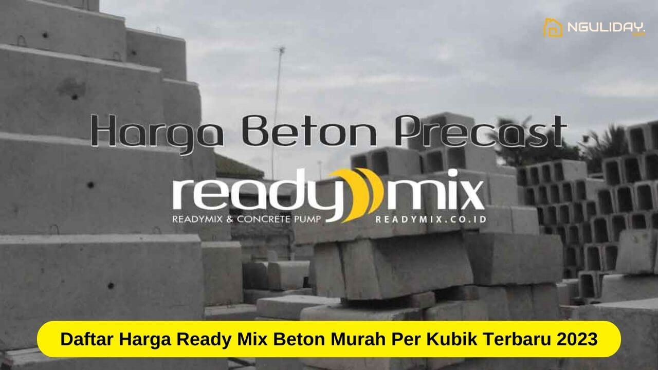 Daftar Harga Ready Mix Beton Murah Per Kubik